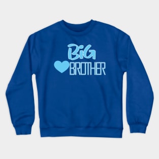 big brother Crewneck Sweatshirt